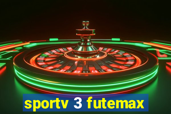 sportv 3 futemax